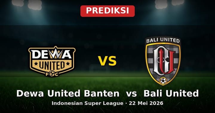 Prediksi Dewa United Banten vs Bali United Liga Indonesia 22 Mei 2026