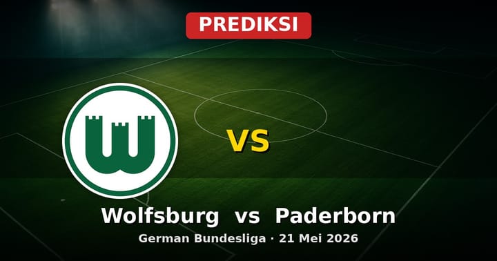 Prediksi Wolfsburg vs Paderborn Bundesliga 21 Mei 2026