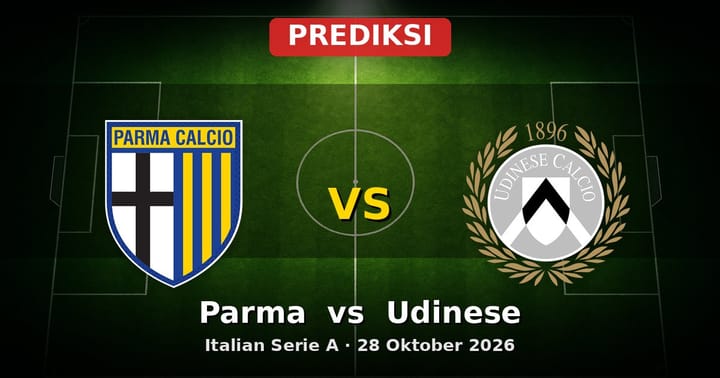 Prediksi Parma vs Udinese Serie A 28 Oktober 2026: Duel Krusial Liga Italia